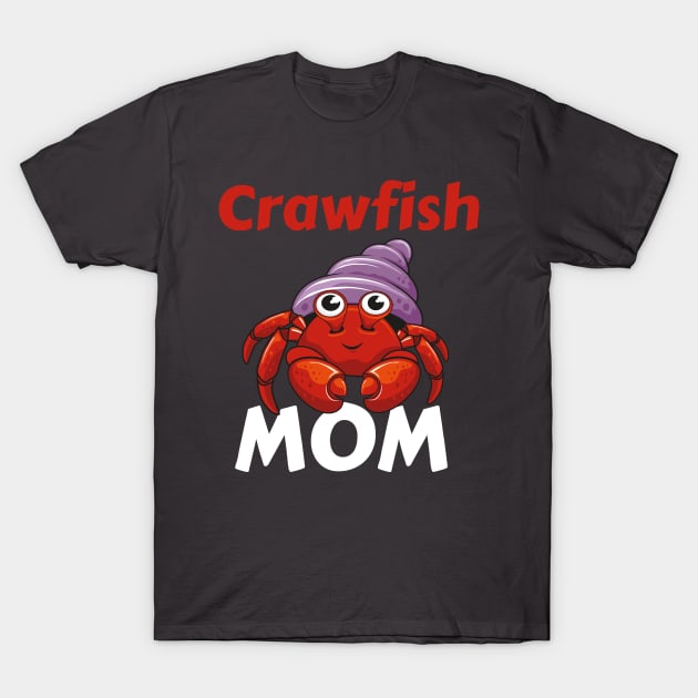 Crawfish mom crawfish shirts for women T-Shirt by madani04